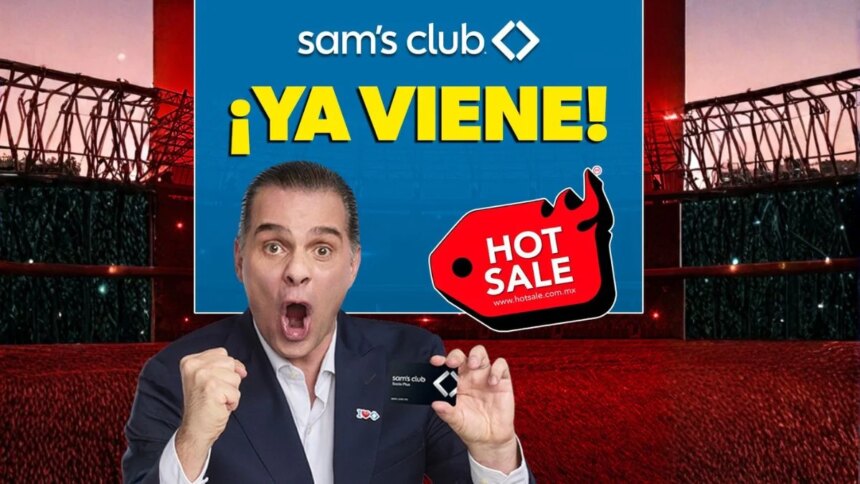 Sam’s Club México: Hot Sale 2026