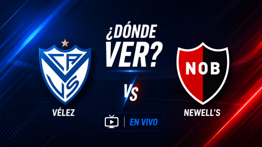Ver Vélez Newell’s hoy: Canal y transmisión
