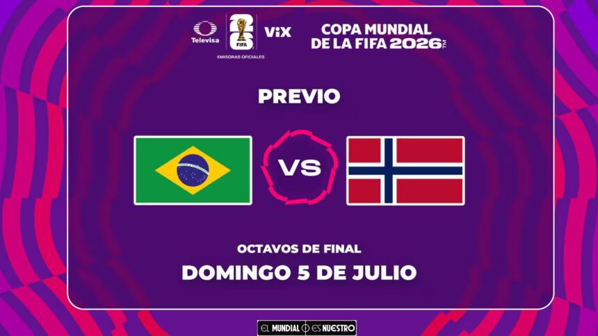 Horario y canal para ver Brasil vs Noruega en el Mundial 2026
